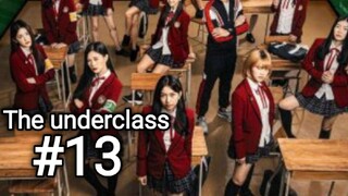 The underclass sub indo eps #13