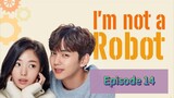 I'M NOT A R🤖BOT Episode 14 Tagalog Dubbed