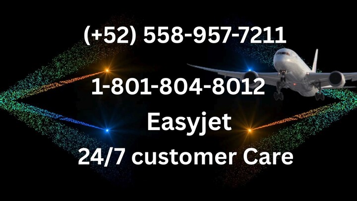 Número de Teléfono de Atención al Cliente de ** Easyjet ** – Guía Completa Paso a Paso