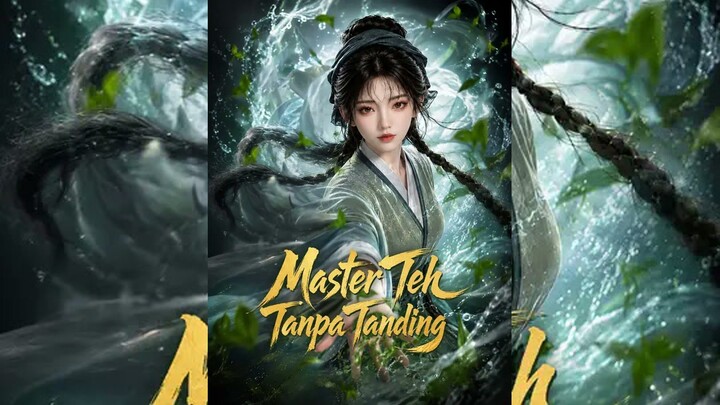 Master Teh Tanpa Tanding Full Bahasa Indonesia (NS)