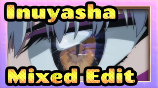 [Inuyasha] ❤Epic Mixed Edit❤ You Will Never Regret For Clicking This Video!!!