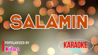 Salamin - Kilos | Karaoke Version |HQ 🎼📀▶️