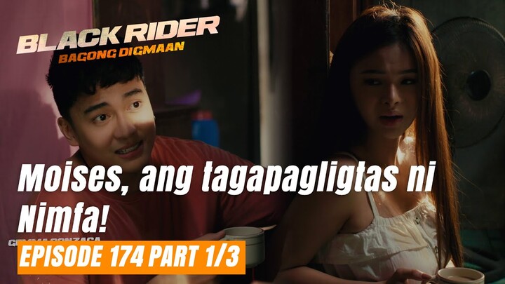 Black Rider: Moises, ang tagapagligtas ni Nimfa! (Full Episode 174 - Part 1/3)