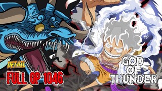 FULL OP 1046 DETAIL!! GOD OF THUNDER!! PERUBAHAN LUFFY DALAM WUJUD DEWA SELANJUTNYA!!