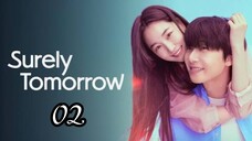 EP2 | SURELY TOMORROW | ENG SUB