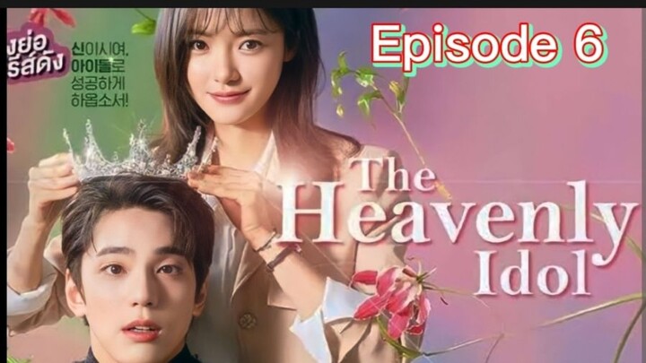 The Heavenly Idol Episode 6
