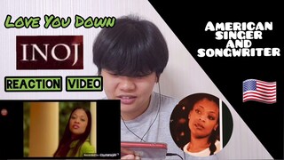 INOJ - Love You Down REACTION by Jei