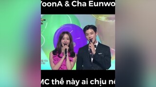 Đỉnh cao visual Yoona và Cha Eun Woo song ca yoona chaeunwoo danet