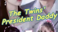 EPISODE 2: THE TWIN'S PRESIDENT DADDY