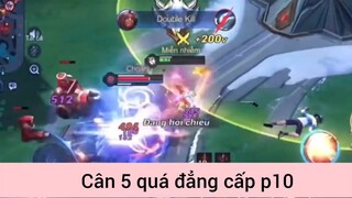 Cân 5 quá đẳng cấp game LQ p10