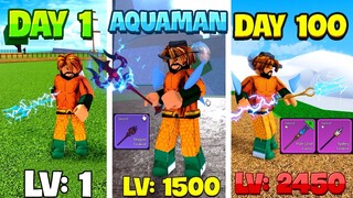 Zeno Tóm Tắt 100 Ngày Trở Thành AQuaMan, Sở Hữu Tất Cả Đinh Ba Blox Fruit (level 1 to max in roblox)