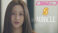 Title: MIRACLE | Tagalog dubbed (episode 5)