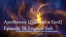 Apotheosis [Become a God] Episode 38 English Sub