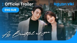 As Beautiful As You | OFFICIAL TRAILER | Tan Song Yun, Xu Kai, He Rui Xian, Gao Han