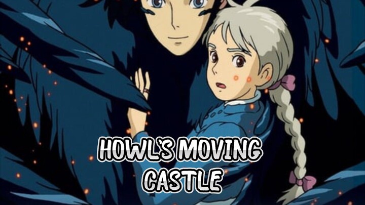 REVIEW// Howl's Moving Castle Part. 1