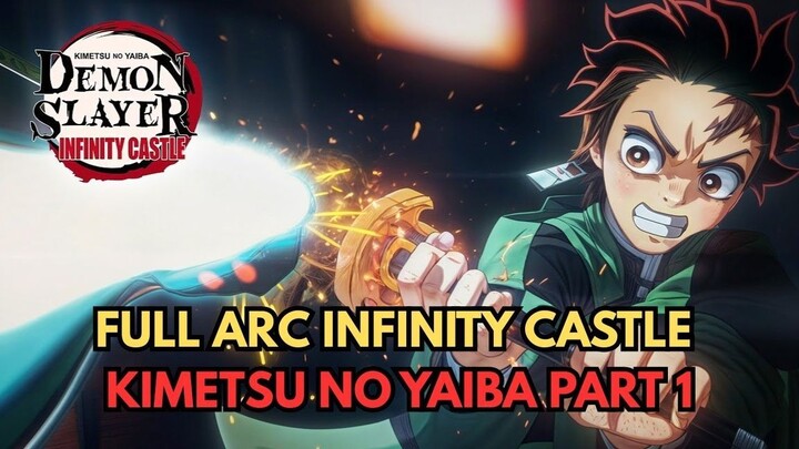 FULL KIMETSU NO YAIBA ARC INFINITY CASTLE   PERTARUNGAN TANJIRO VS AKAZA