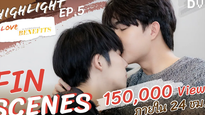 แจกความฟิน Ep5 Love With Benefits 10 วันให้ฉันรักเธอ