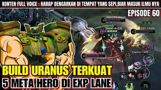 5 HERO META DI EXPLANE || URANYS GAMEPLAY || URANUS BEST BUILD 2024.MLBB/MOBILE LEGENDS