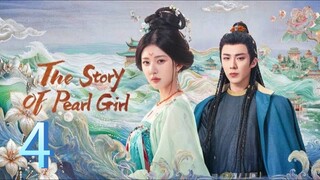 T Story Of Pearl Girl - [Ep 4] 🇨🇳