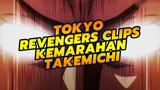 Tokyo Revengers | Tidak Ada yang Bisa Menyangka Kemarahanmu, Takemichi!