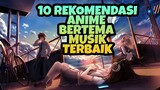 10 REKOMENDASI ANIME BERTEMA MUSIK TERBAIK