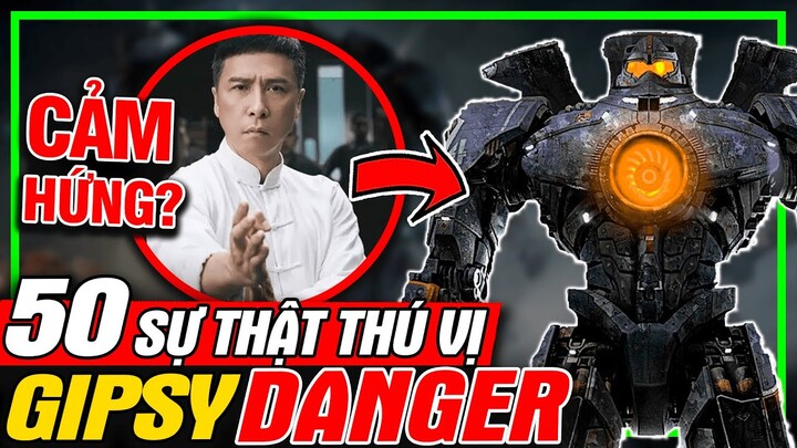 PACIFIC RIM: Top 50 Sự Thật Thú Vị Về Jaeger Gipsy Danger | Siêu Đại Chiến | meXINE