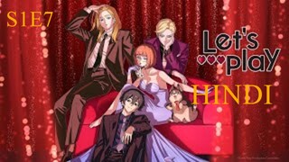 Let’s Play Season 1 Episode 7 in Hindi