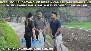 INTEL POLISI DATANG KE DESA NYAMAR JADI PEMULUNG, DEMI MENANGKAP MAFIA, TAPI MALAH KENCANTOL GADIS‼️