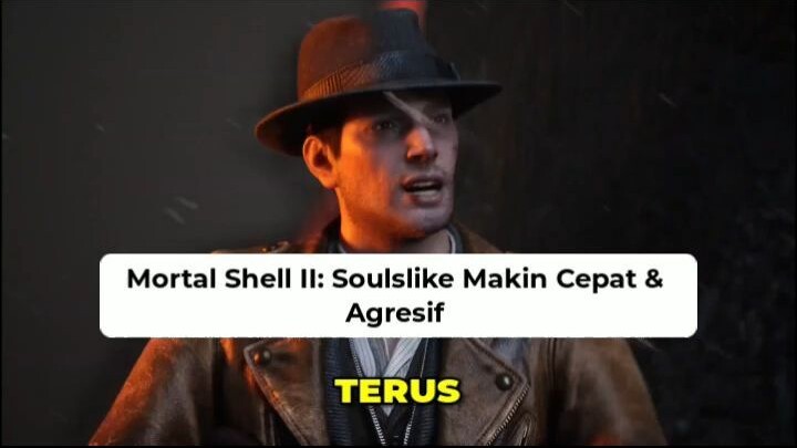 Mortal Shell II Soulslike RPG Action Terbaru Agustus!