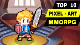 Top 10 Best PIXEL ART MMORPG GAMES on Mobile So Far | Pixel art MMO game to play with massive player