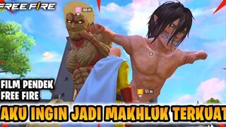 FILM PENDEK FREE FIRE!! SAITAMA VS TITAN!! AKU INGIN MENJADI MAKHLUK TERKUAT!!