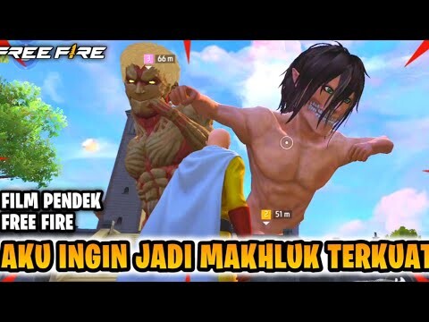 FILM PENDEK FREE FIRE!! SAITAMA VS TITAN!! AKU INGIN MENJADI MAKHLUK TERKUAT!!