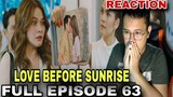 REACTION VIDEO | LOVE BEFORE SUNRISE FULL EPISODE 63 (DECEMBER 18, 2023)
