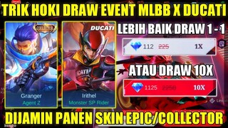 TRIK HOKI DRAW DI EVENT MLBB X DUCATI! LEBIH BAIK DRAW 1 1 ATAU LANGSUNG 10X DIJAMIN PANEN SKIN EPIC