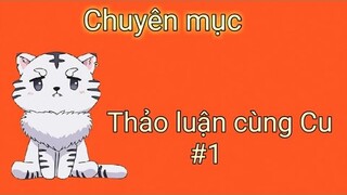 Trò chuyện cùng Cu#1: Câu chuyện đặt nghệ danh mới