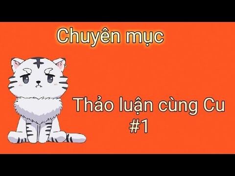 Trò chuyện cùng Cu#1: Câu chuyện đặt nghệ danh mới