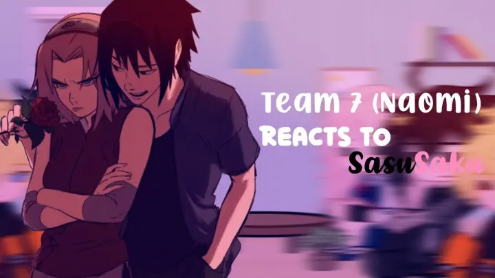 Team 7 (Naomi) Reacts to SasuSaku 🦋 | + Special Guests | Naruto Shippuden | Aiki Miyu