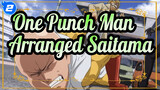 [One Punch Man] Who Has Arranged Saitama?_2