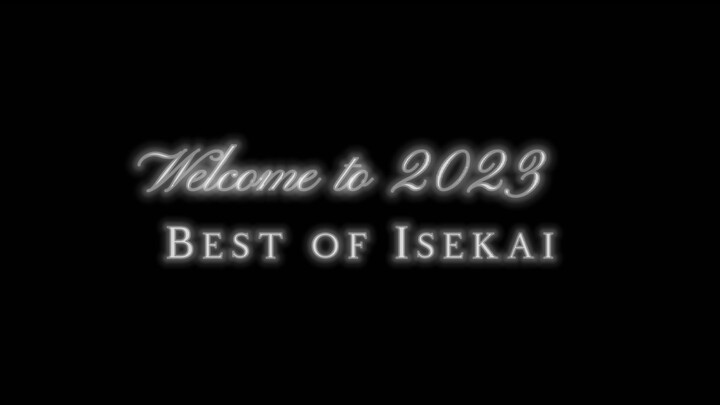 welcome To 2023 Anime Isekai
