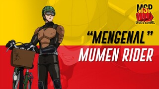 MENGENAL MUMEN RIDER