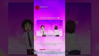 This teacher going to places 💀 #anime #animememes #animeedits #shorts