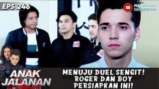 MENUJU DUEL SENGIT! ROGER DAN BOY PERSIAPKAN INI! - ANAK JALANAN 246