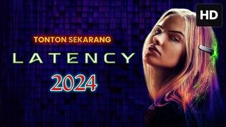 Latency 2024 SUB INDO