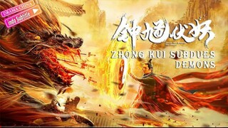 zhong kui subdues demons: full movie (sub indo)