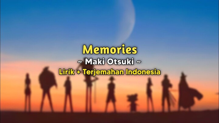 ONE PIECE MEMORIES - MAKI OTSUKI (LIRIK + TERJEMAHAN INDONESIA)