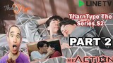 TharnType The Series S2 | MewGulf Memorable Scene 2021 PART 2 | RATED SPG | Reactor ph