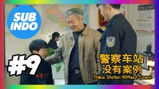 police Station Without Cases sub indo eps #9
