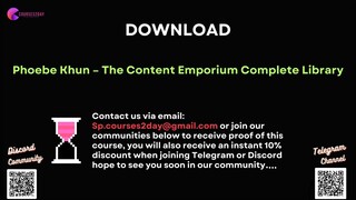 [COURSES2DAY.ORG] Phoebe Khun – The Content Emporium Complete Library