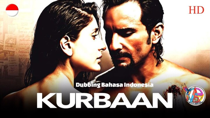 KURBAAN (2009) DUBBING BAHASA INDONESIA KUALITAS HD