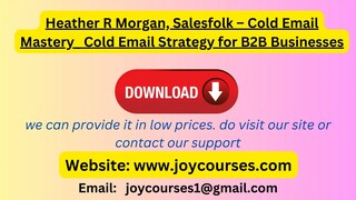 Heather R Morgan, Salesfolk – Cold Email Mastery_ Cold Email Strategy for B2B Busin